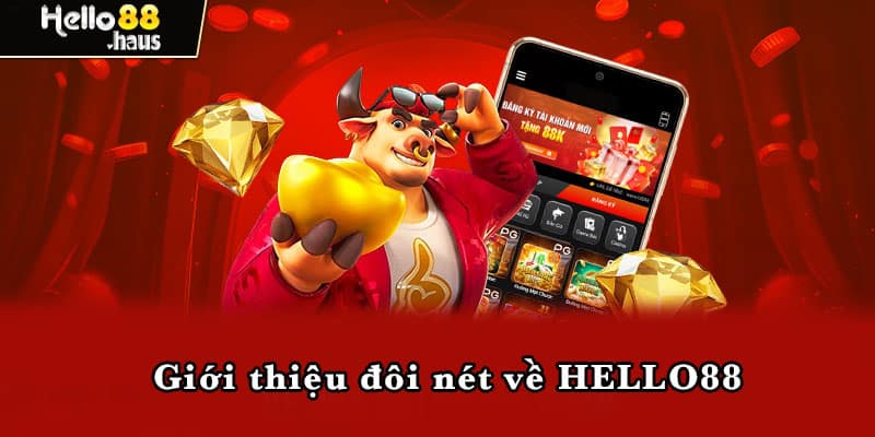 Giới thiệu đôi nét về HELLO88